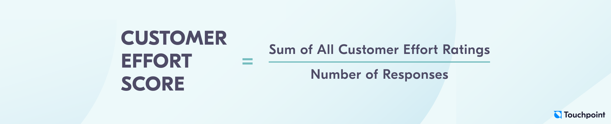 Customer Effort Score formula